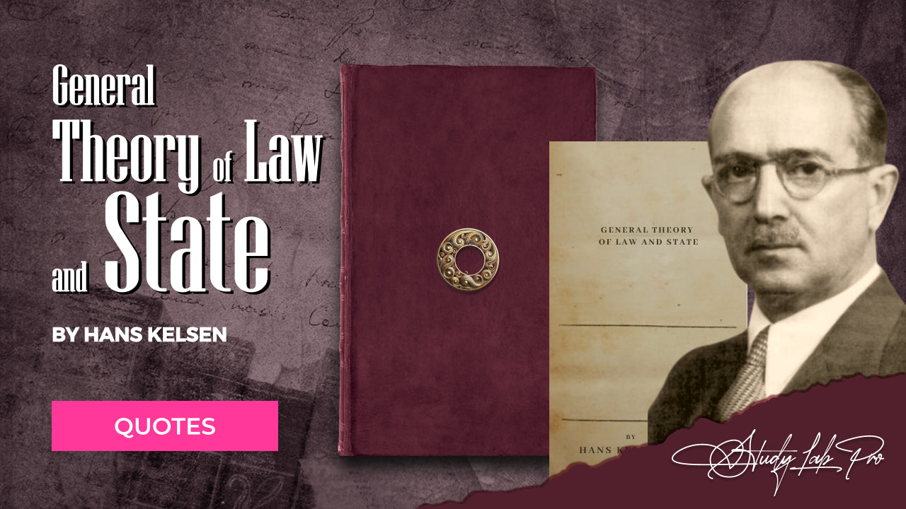 General Theory of Law and State by Hans Kelsen - Literary Quotes Collection