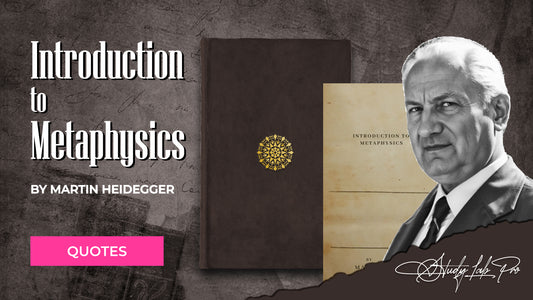 Introduction to Metaphysics by Martin Heidegger - Literary Quotes Collection