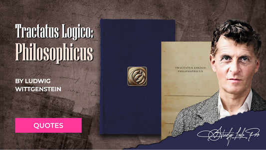 Tractatus Logico: Philosophicus by Ludwig Wittgenstein - Literary Quotes Collection